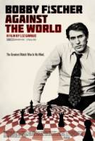 Смотреть Bobby Fischer Against the World