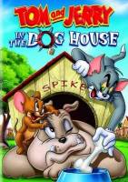 Смотреть Tom and Jerry: In the Dog House