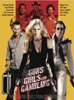 Смотреть Guns, Girls and Gambling