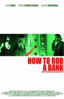 Смотреть How to Rob a Bank