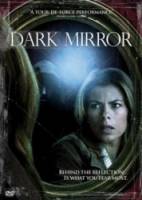 Темное зеркало / Dark Mirror 2007