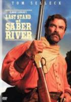 Последняя битва на Сабельной реке / Last Stand at Saber River 1997