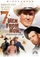 Семь человек с этого момента / Семеро должны умереть / Seven Men from Now 1956
