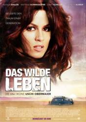 Дикая жизнь / Das wilde Leben 2007