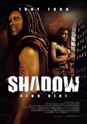 Восстание душ: Бунт мертвецов / Shadow: Dead Riot 2006