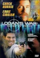 Война Логана / Logan's War: Bound by Honor 1998
