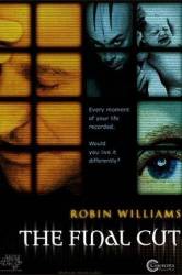 Окончательный монтаж / The Final Cut 2004