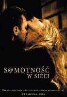 Одиночество в сети / S@motnosc w sieci 2006