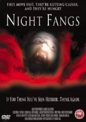 Ночные кошмары / Night Fangs 2005