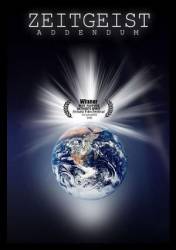 Дух времени: Приложение / Zeitgeist: Addendum 2008