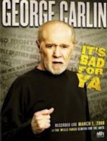 Джордж Карлин: Это плохо для тебя! / George Carlin... It's Bad for Ya! 2008