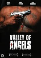 Долина ангелов / Valley of Angels 2008