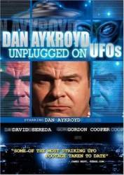 НЛО: Секретные файлы / Dan Aykroyd Unplugged on UFOs 2005