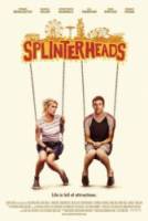 Отчаянные головы / Splinterheads 2009