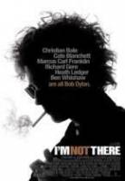 Меня там нет / I'm Not There 2007