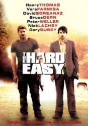 Нехитрое дельце / The Hard Easy 2005