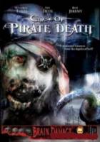 Проклятие смерти пирата / Curse of Pirate Death 2006