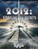 2012: На пороге новых открытий / 2012: Startling New Secrets 2009