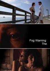 Надвигается туман / Fog Warning 2008