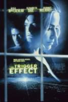 Эффект спускового курка / The Trigger Effect 1996