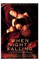 Когда опускается ночь / When Night Is Falling 1995