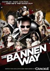Путь Баннена / The Bannen Way 2010
