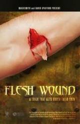 Уязвимая плоть / Flesh Wounds 2010