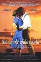 Весь огромный мир / The Whole Wide World 1996