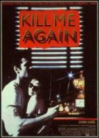 Убей меня снова / Kill Me Again 1989