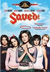 Спасенная / Спасена! / Saved! 2004