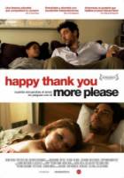 Счастливо Спасибо Еще Пожалуйста / Happythankyoumoreplease 2010