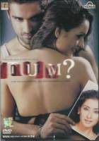 Одержимый любовью / Tum: A Dangerous Obsession 2004