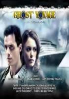 Путешествие призрака / Ghost Voyage 2008