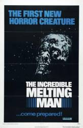 Расплавленный / The Incredible Melting Man 1977