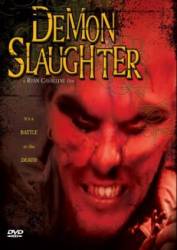 Безжалостное убийство демонов / Demon Slaughter 2008