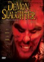 Безжалостное убийство демонов / Demon Slaughter 2008