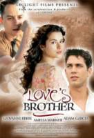 Братья соперники / Love's Brother 2004