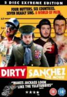 Грязный Санчез / Dirty Sanchez: The Movie 2006