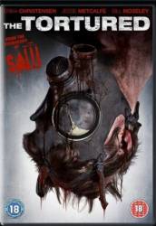 Измученный / The Tortured 2010