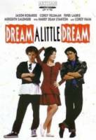 Задумай маленькую мечту / Dream A Little Dream 1989