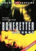 Костоправ возвращается / The Bonesetter Returns 2005