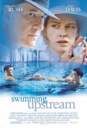 Против течения / Swimming Upstream 2003