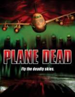 Обреченный рейс / Flight of the Living Dead: Outbreak on a Plane 2007