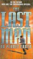 Последний мужчина на Земле / The Last Man on Planet Earth 1999