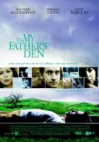 В доме моего отца / In My Father's Den 2004