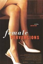 Женская извращенность / Female Perversions 1996