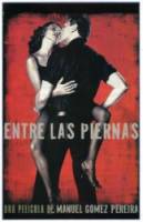Между ног / Entre las piernas 1999