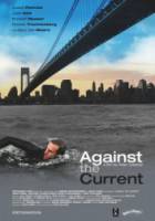 Последний шанс / Против течения / Against the Current 2009