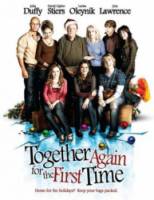 Снова вместе. Как в первый раз / Together Again for the First Time 2008