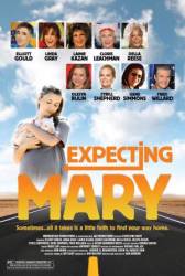 Ожидание Мери / Expecting Mary 2010
